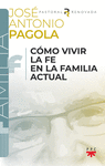 CMO VIVIR LA FE EN LA FAMILIA ACTUAL