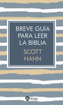 BREVE GUA PARA LEER LA BIBLIA